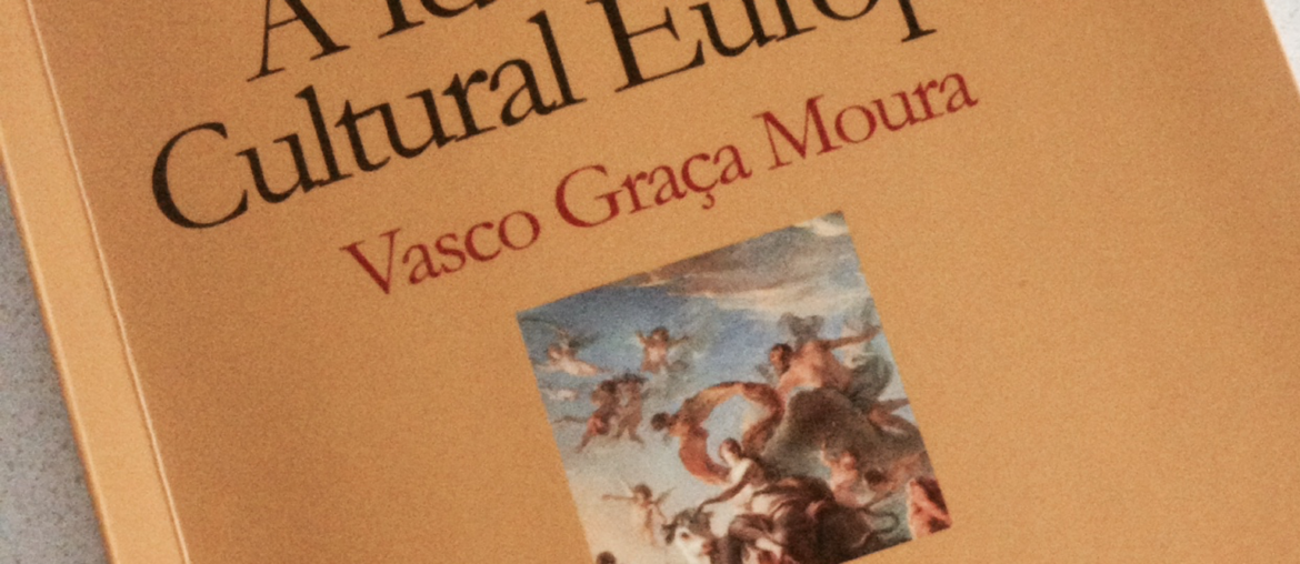 A Identidade Cultural Europeia, Vasco Graça Moura 1