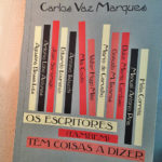 Os Escritores (também) Têm Coisas a Dizer, Carlos Vaz Marques 2