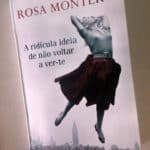 A ridícula ideia de não voltar a ver-te, Rosa Montero 2