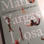 A Civilização do Espetáculo, Mário Vargas Llosa 2