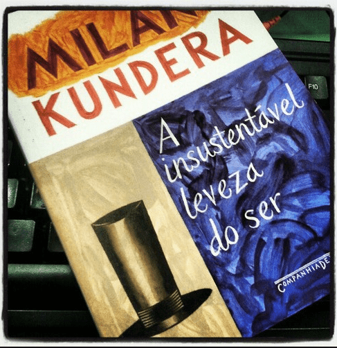 A Insustent†vel Leveza do Ser – Milan Kundera