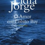 O Amor em Lobito Bay, Lídia Jorge