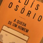 A Queda de Um Homem, Luís Osório 6