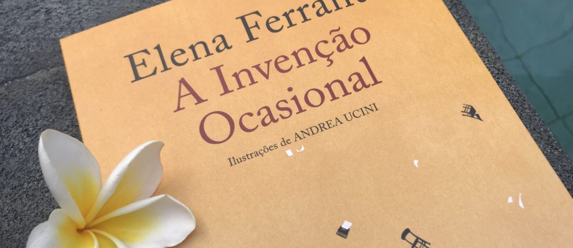 A Invenção Ocasional, Elena Ferrante 1