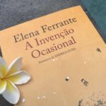 A Invenção Ocasional, Elena Ferrante 2