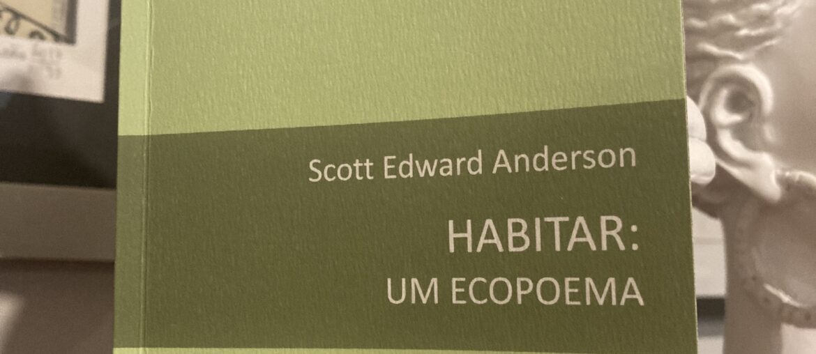 Habitar: Um Ecopoema, Scott Edward Anderson 3